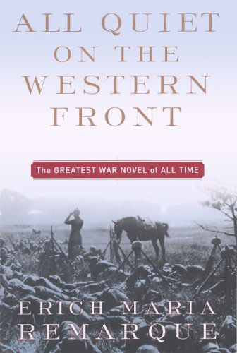 All Quiet on the Western Front - Erich Maria Remarque - Books - Turtleback - 9780606320863 - September 29, 1996