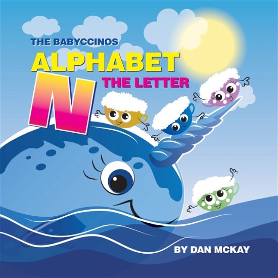 Cover for Dan McKay · The Babyccinos Alphabet The Letter N (Pocketbok) (2021)