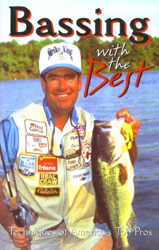 Bassing with the Best : Techniques of America's Top Pros - Gary White - Books - Harper Perennial - 9780688146863 - March 19, 1997