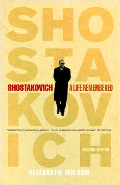 Cover for Elizabeth Wilson · Shostakovich - A Life Remembered - Second Edition (Paperback Book) [Second edition] (2006)