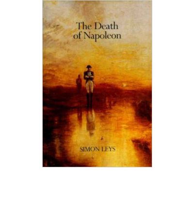 Cover for Simon Leys · The Death of Napoleon (Hardcover Book) [New edition] (1991)