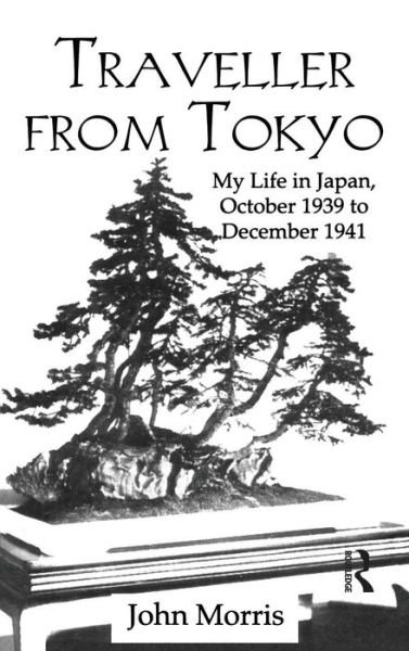 Cover for John Morris · Traveller From Tokyo (Hardcover bog) (2005)