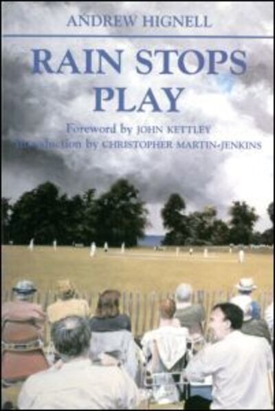 Cover for Andrew Hignell · Rain Stops Play: Cricketing Climates - Sport in the Global Society (Paperback Book) (2001)