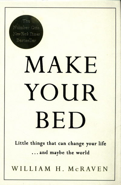 Cover for Admiral William H. McRaven · Make Your Bed: Feel grounded and think positive in 10 simple steps (Innbunden bok) (2017)