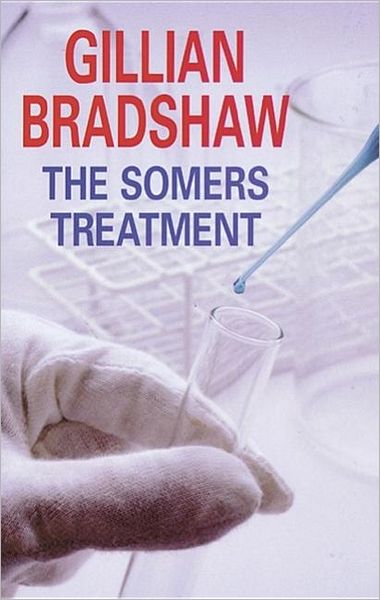 Cover for Gillian Bradshaw · The Somers Treatment (Severn House Large Print) (Hardcover Book) (2006)