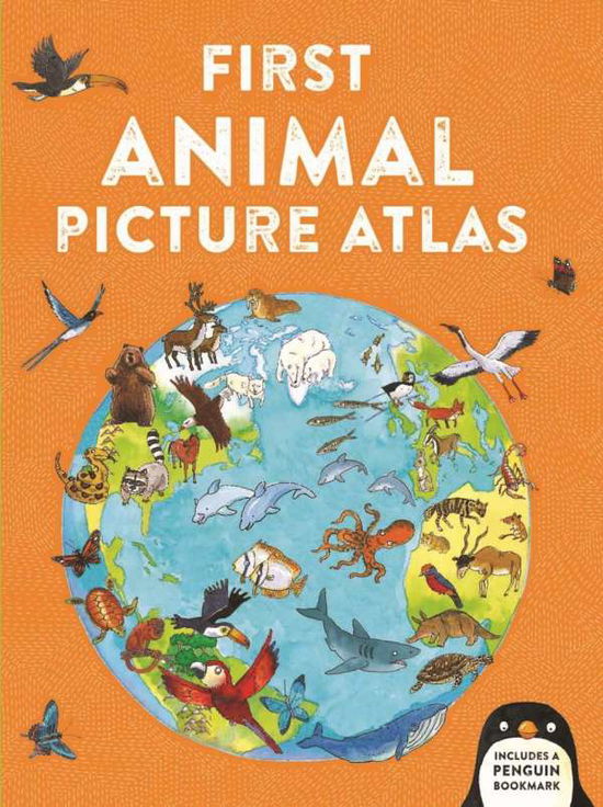 Cover for Deborah Chancellor · First Animal Picture Atlas: Meet 475 Awesome Animals From Around the World - First Kingfisher Picture Atlas (Gebundenes Buch) (2019)