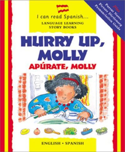 Cover for Lone Morton · Hurry Up, Molly / Apurate, Molly - I Can Read Spanish S. (Hardcover Book) (2000)