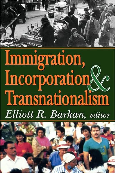 Cover for Elliott Robert Barkan · Immigration, Incorporation and Transnationalism (Paperback Book) (2007)