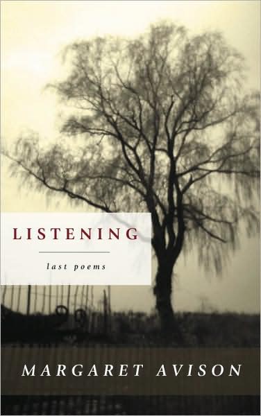 Cover for Margaret Avison · Listening: The Last Poems of Margaret Avison (Paperback Book) (2009)