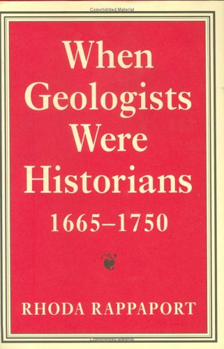 Cover for Rhoda Rappaport · When Geologists Were Historians, 1665–1750 (Hardcover Book) (1997)