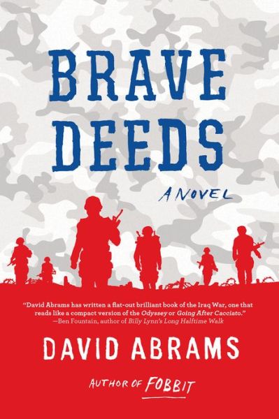 Brave deeds a novel - David Abrams - Książki -  - 9780802126863 - 1 sierpnia 2017