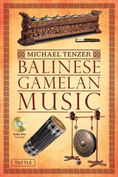 Cover for Michael Tenzer · Balinese Gamelan Music (Taschenbuch) (2011)
