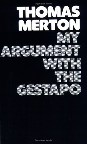 Cover for Thomas Merton · My Argument with the Gestapo: Autobiographical Novel (Paperback Bog) (1975)