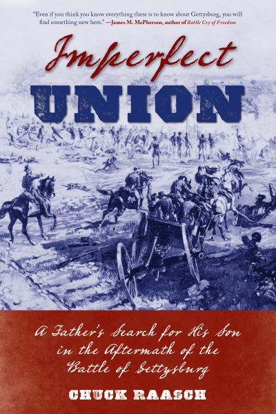 Cover for Chuck Raasch · Imperfect Union: A Father’s Search for His Son in the Aftermath of the Battle of Gettysburg (Paperback Bog) (2021)