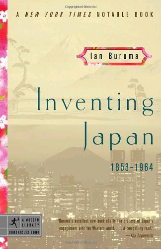 Cover for Ian Buruma · Inventing Japan: 1853-1964 - Modern Library Chronicles (Paperback Book) (2004)