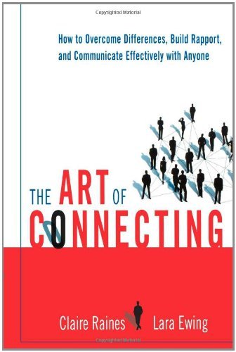 Cover for Lara Ewing · The Art of Connecting: How to Overcome Differences, Build Rapport, and Communicate Effectively with Anyone (Paperback Book) (2006)