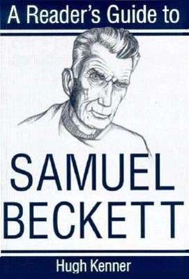 Cover for Hugh Kenner · A Reader's Guide to Samuel Beckett - Reader's Guides (Paperback Bog) (1996)