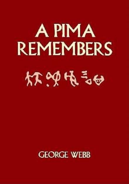 Cover for George Webb · A Pima Remembers (Paperback Book) (1959)