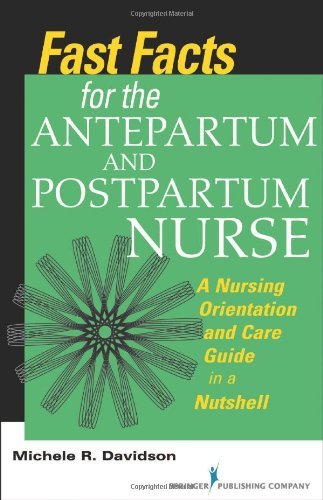 Cover for Michele R. Davidson · Fast Facts for the Antepartum and Postpartum Nurse: A Nursing Orientation and Care Guide in a Nutshell (Paperback Book) (2013)