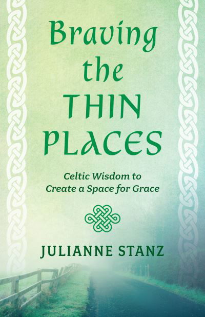 Cover for Julianne Stanz · Braving the Thin Places (Bok) (2022)