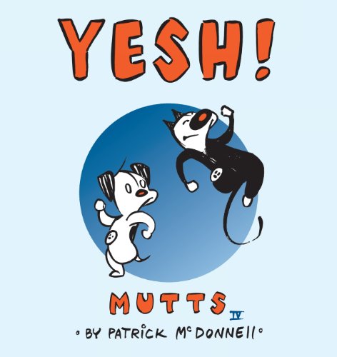 Yesh! (Mutts Iv) - Patrick Mcdonnell - Livros - Andrews McMeel Publishing - 9780836282863 - 1 de abril de 1999