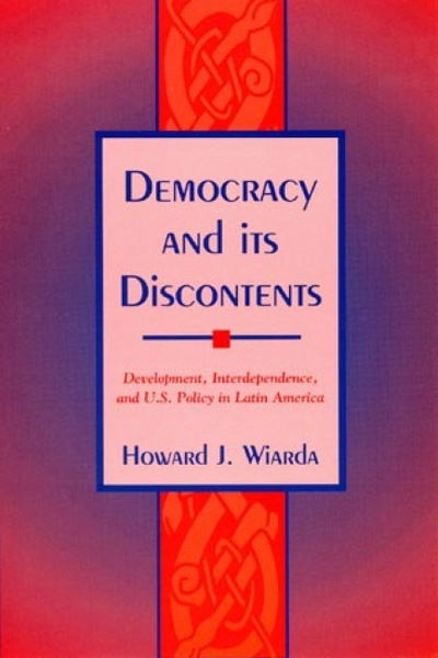 Cover for Howard J. Wiarda · Democracy and Its Discontents: Development, Interdependence, and U.S. Policy in Latin America (Paperback Book) (1995)