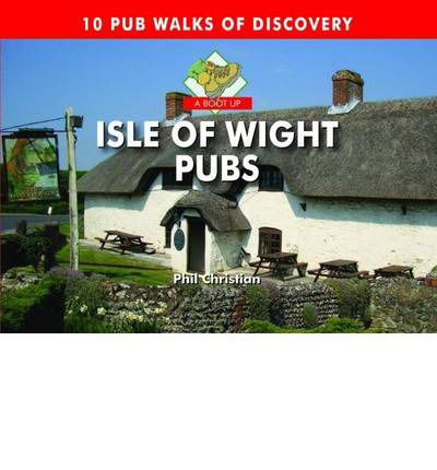 Cover for Philip Christian · A Boot Up Isle of Wight Pubs (Hardcover Book) (2014)