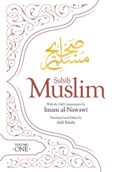 Cover for Imam Abul-Husain Muslim · Sahih Muslim (Volume 1): With the Full Commentary by  Imam Nawawi - Al-Minhaj bi Sharh Sahih Muslim (Gebundenes Buch) [Bilingual edition] (2019)