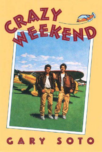 Cover for Gary Soto · Crazy Weekend: a Novel (Paperback Book) (2003)