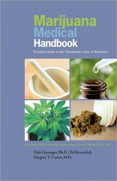 Marijuana Medical Handbook: Practical Guide to Theraputic Uses of Marijuana - Ed Rosenthal - Books - Quick American a division of Quick Tradi - 9780932551863 - January 8, 2009