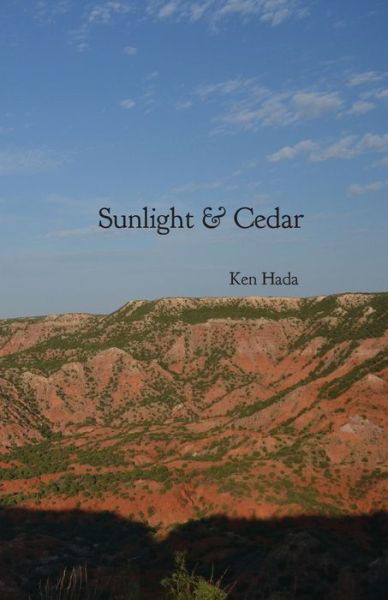 Cover for Ken Hada · Sunlight &amp; Cedar (Paperback Book) (2020)