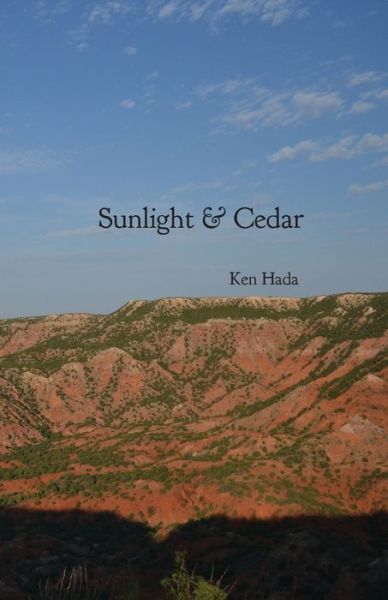 Sunlight & Cedar - Ken Hada - Books - Strawberry Hedgehog - 9780944048863 - July 14, 2020