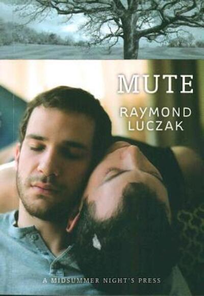 Cover for Raymond Luczak · Mute (Book) [1st edition] (2010)