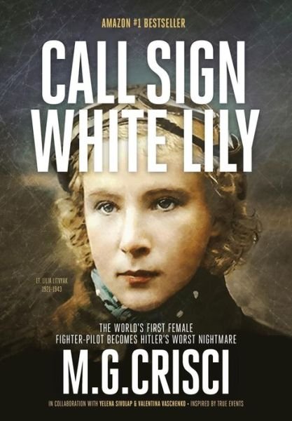 Cover for M G Crisci · Call Sign, White Lily (5th Edition) (Gebundenes Buch) (2016)