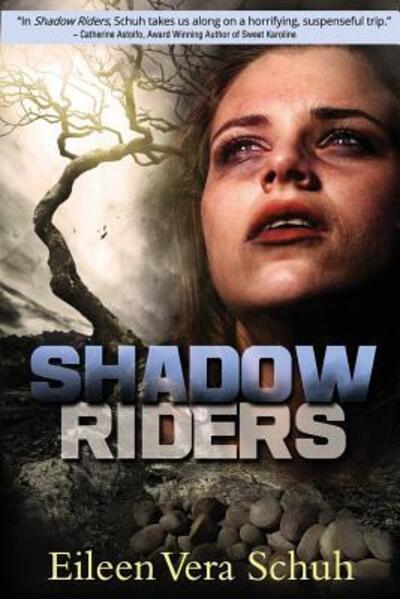 Cover for Eileen Vera Schuh · Shadow Riders (Paperback Book) (2016)