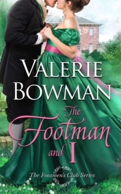 Cover for Valerie Bowman · The Footman and I - The Footmen's Club (Pocketbok) (2020)