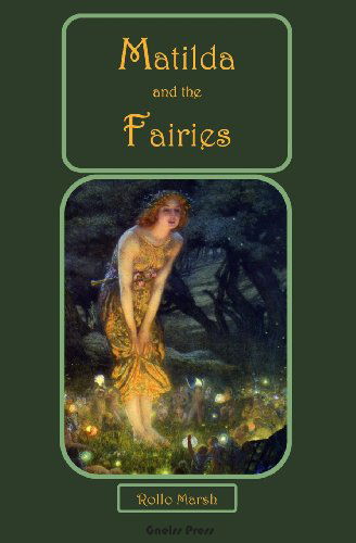 Cover for Rollo Marsh · Matilda and the Fairies (Paperback Book) (2013)