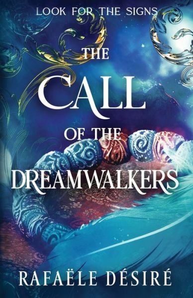 Cover for Rafa?le D?sir? · The Call of The Dreamwalkers (Pocketbok) (2023)
