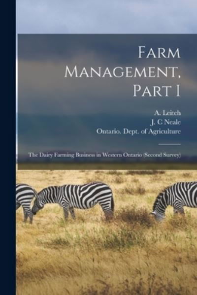 Farm Management, Part I [microform] - A (Archibald) 1882-1958 Leitch - Livres - Legare Street Press - 9781013545863 - 9 septembre 2021