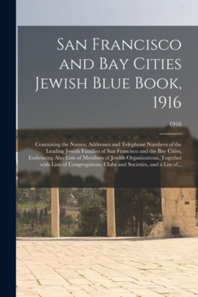 Cover for Anonymous · San Francisco and Bay Cities Jewish Blue Book, 1916 (Paperback Book) (2021)