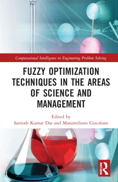 Cover for Santosh Kumar Das · Fuzzy Optimization Techniques in the Areas of Science and Management - Computational Intelligence in Engineering Problem Solving (Hardcover Book) (2022)