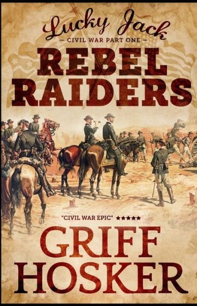 Cover for Griff Hosker · Rebel Raiders (Pocketbok) (2019)