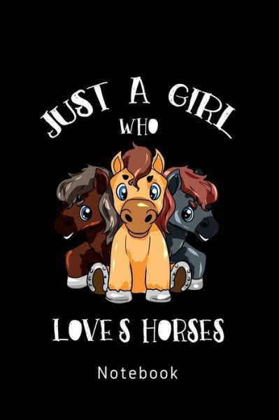 Cover for Personal Organizer Und Notizbucher · Just A Girl Who Loves Horses (Paperback Book) (2019)