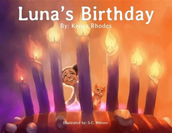 Luna's Birthday - Kenya Rhodes - Books - IngramSpark - 9781087863863 - December 8, 2019