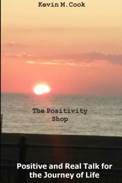 Cover for Kevin M. Cook · The Positivity Shop (Paperback Book) (2020)