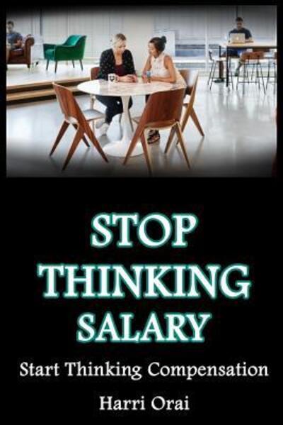 Cover for Harri Orai · Stop Thinking Salary (Paperback Book) (2019)