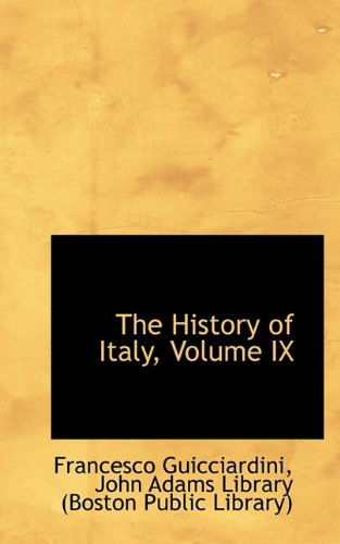 Cover for Francesco Guicciardini · The History of Italy, Volume Ix (Paperback Book) (2009)