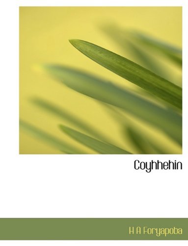 Cover for H A Foryapoba · Coyhhehin (Paperback Book) [Large type / large print edition] (2009)