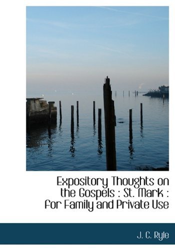 Cover for J. C. Ryle · Expository Thoughts on the Gospels: St. Mark: for Family and Private Use (Innbunden bok) (2009)