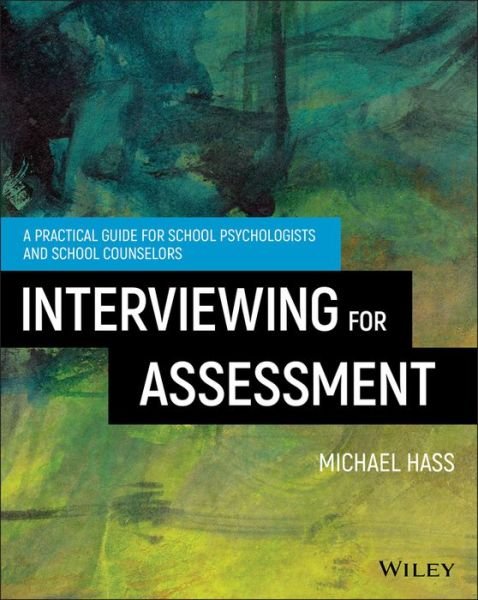 Cover for Michael Hass · Interviewing For Assessment: A Practical Guide for School Psychologists and School Counselors (Paperback Book) (2018)
